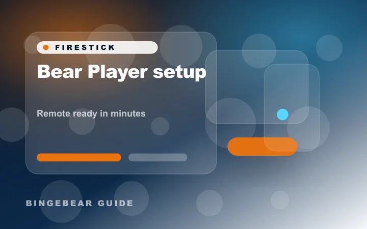 Installation Bear Player sur Firestick : c'est BingeBear que vous cherchez