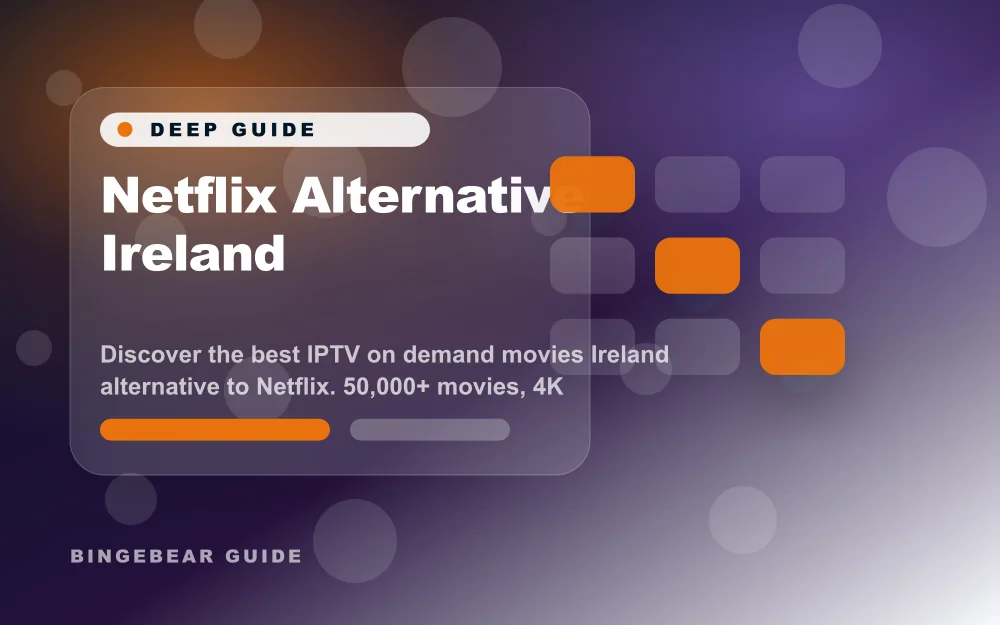 Alternative Netflix Irlande : découvrez la meilleure alternative IPTV à Netflix pour les films à la demande en Irlande. 168 000+ films, qualité 4K, 100 € pour 10 mois
