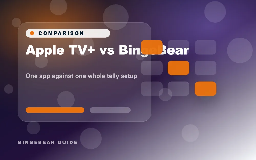 Apple TV+ versus BingeBear. What each gives you.